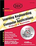 Learning Keyboarding and Computer Applications Projects and Exercises