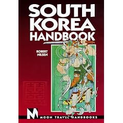 South Korea Handbook (Moon Handbooks South Korea)