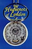 Cover of The Huguenots of London by Robin D. Gwynn 1898595240