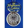 The Huguenots of London