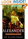 Alexander: The Ambiguity of Greatness