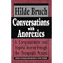 Conversations with Anorexics: Compassionate and Hopeful Journey Through the Therapeutic Process