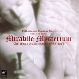 Mirabile Mysterium: Christmas Music throughout the ages