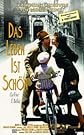Das Leben ist...