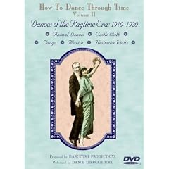 HOW TO DANCE THROUGH TIME Vol. II. Dances of the Ragtime Era 1910-1920