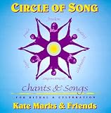 Circle of Song: Songs, Chants, and Dances for Ritual and Celebration