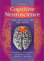 Cognitive Neuroscience, Second Edition