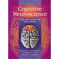 Cognitive Neuroscience: The Biology of the Mind
