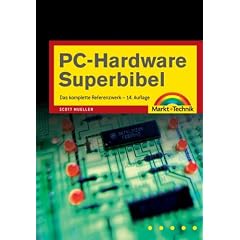 PC-Hardware Superbibel . Das komplette Referenzwerk