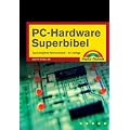 PC-Hardware Superbibel . Das komplette Referenzwerk