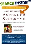 The OASIS Guide to Asperger Syndrome: Completely Revised and Updated: Advice, Support, Insight, and Inspiration
