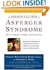 The OASIS Guide to Asperger Syndrome: Completely Revised and Updated: Advice, Support, Insight, and Inspiration