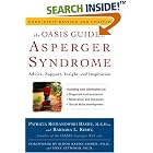 The OASIS Guide to Asperger Syndrome: Completely Revised and Updated: Advice, Support,... by Patricia Romanowski Bashe, Barbara L. Kirby, Simon Baron-Cohen, and Tony Attwood