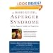 The OASIS Guide to Asperger Syndrome: Completely Revised and Updated: Advice, Support, Insight, and Inspiration