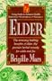 Elder: The Amazing Healing Benefits of Elder, the Premier Herbal Remedy for Colds and Flu (Keats Good Herb Guide Series)