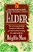 Elder: The Amazing Healing Benefits of Elder, the Premier Herbal Remedy for Colds and Flu (Keats Good Herb Guide Series)