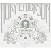 I Have Always Been Here Before: The Roky Erickson Anthology