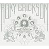 I Have Always Been Here Before: The Roky Erickson Anthology