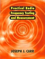 Practical Radio Frequency Test and Measurement: A Technician's Handbook