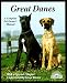   - Great Danes: Everything About Purchase, Care, Nutrition, Breeding, Behavior, and Training With 46 Color Photos (A Complete Pet Owner's Manual)