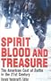 Spirit, Blood and Treasure