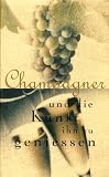 Champagner und die Kunst ihn zu genie&szlig;en - Sara Slavin, Karl Petzke