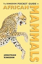 The Kingdon Pocket Guide to African Mammals