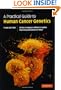A Practical Guide to Human Cancer Genetics
