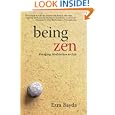 Being Zen: Bringing Meditation to Life by Ezra Bayda and Charlotte Joko Beck