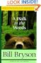 A Walk in the Woods: Rediscovering America on the Appalachian Trail