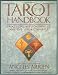 The Tarot Handbook: practical applications of ancient visual symbols by Angeles Arrien