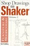 Shop Drawings of Shaker Furniture & Woodenware, Volume 3 (Vol.3)