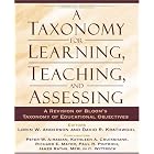 A Taxonomy for Learning, Teaching, and Assessing: A Revision of Bloom's Taxonomy of... by Lorin W. Anderson, David R. Krathwohl, Peter W. Airasian, and Kathleen A. Cruikshank