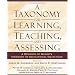 A Taxonomy for Learning, Teaching, and Assessing: A Revision of Bloom's Taxonomy of Educational Objectives, Abridged Edition