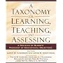 A Taxonomy for Learning, Teaching, and Assessing: A Revision of Bloom's Taxonomy of Educational Objectives, Abridged Edition
