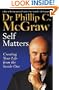 Self Matters: Creating Your Life from the Inside Out