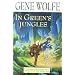 In Green's Jungles: The Second Volume of 'The Book of the Short Sun'
