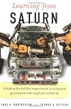 Learning from Saturn: Possibilities for Corporate Governance and Employee Relations (ILR Press books)