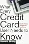 What Every Credit Card Holder Needs To Know: How To Protect Yourself and Your Money