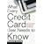 What Every Credit Card Holder Needs To Know: How To Protect Yourself and Your Money