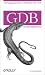 GDB Pocket Reference (Pocket Reference (O'Reilly))