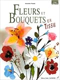 Fleurs et bouquets en tissu