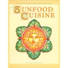 Sunfood Cuisine: A Practical Guide to Raw Vegetarian Cuisine by  Frederic Patenaude