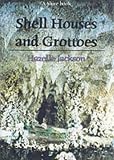 Shell Houses and Grottoes (Shire Album)