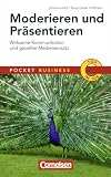 Produkt-Bild: Pocket Business: Moderieren und Pr&auml;sentieren: Wirksame Kommunikation und gezielter Medieneinsatz
