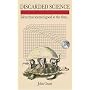 Discarded Science: Ideas That Seemed Good at the Time...