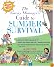 The Family Manager's Guide To Summer Survival: Make the Most of Summer Vacation with Fun Family Activities, Games, and More!