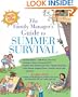 The Family Manager's Guide To Summer Survival: Make the Most of Summer Vacation with Fun Family Activities, Games, and More!