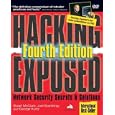 Hacking Exposed: Network Security Secrets & Solutions, Fourth Edition (Hacking Exposed)