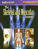 The Skeletal and Muscular Systems (Reading Essentials in Science)